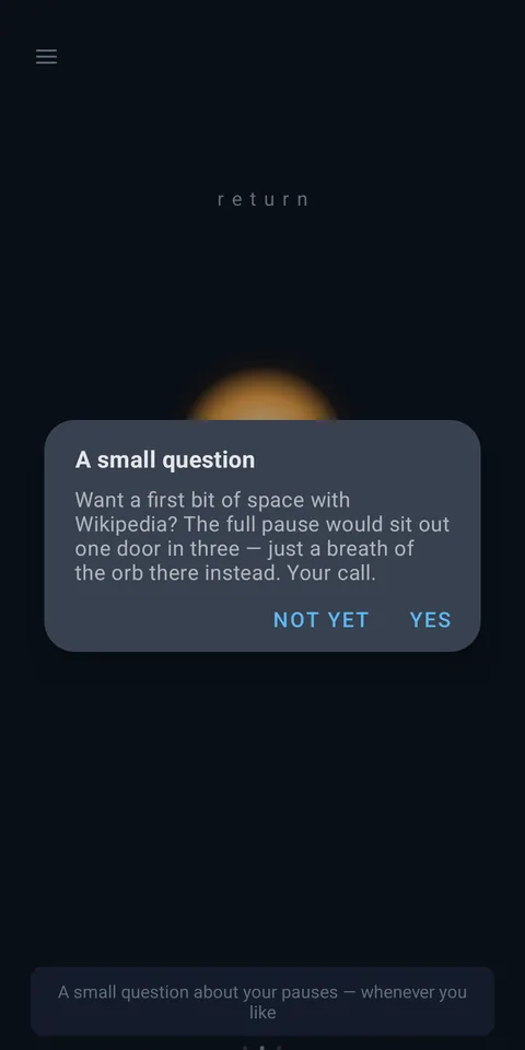 A dialogue asking whether to give a first bit of space with Wikipedia — the full pause sitting out one door in three — with Not yet and Yes.